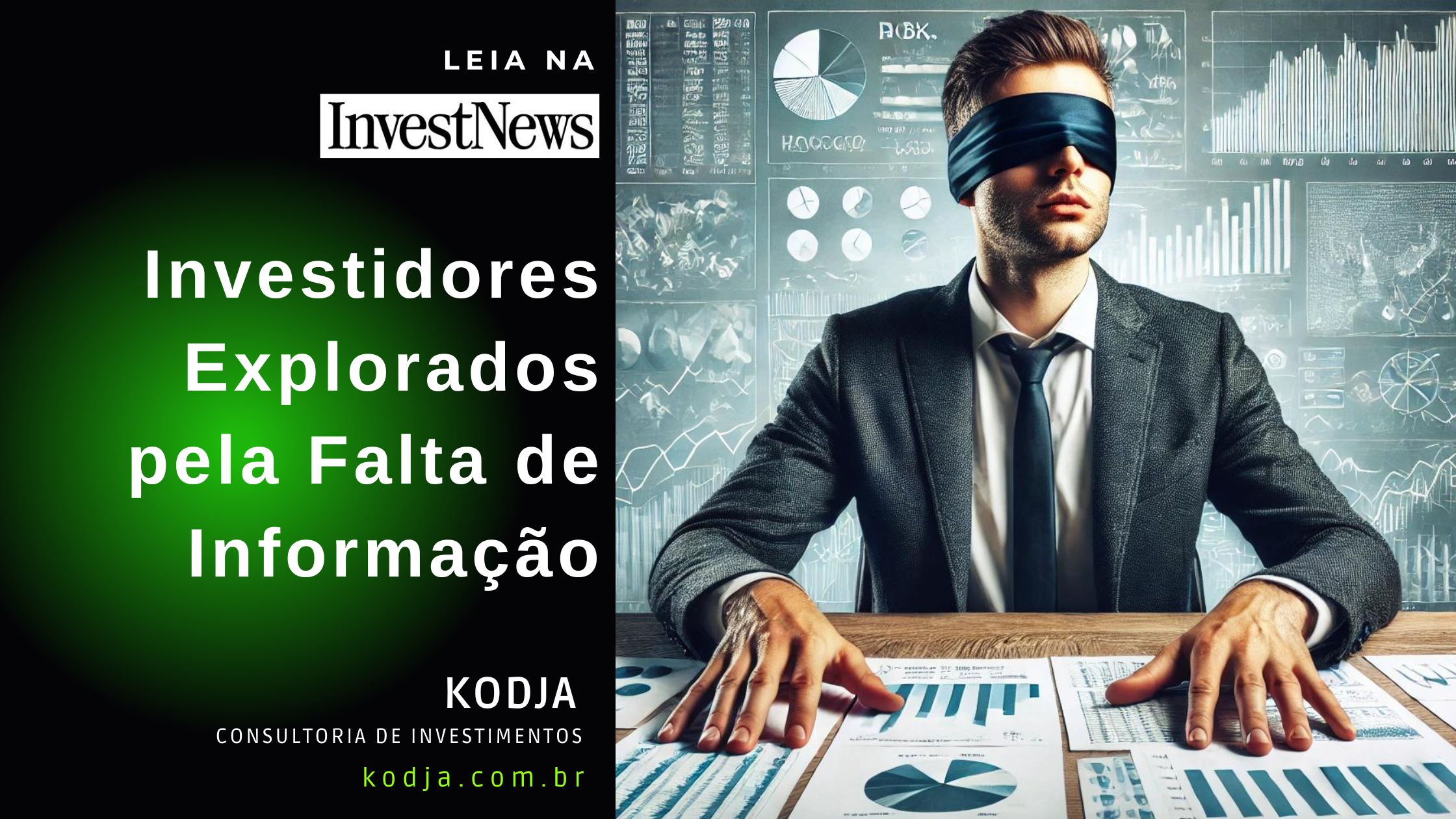 Investidor em Operações de Investimento Estruturadas com os Olhos Vedados