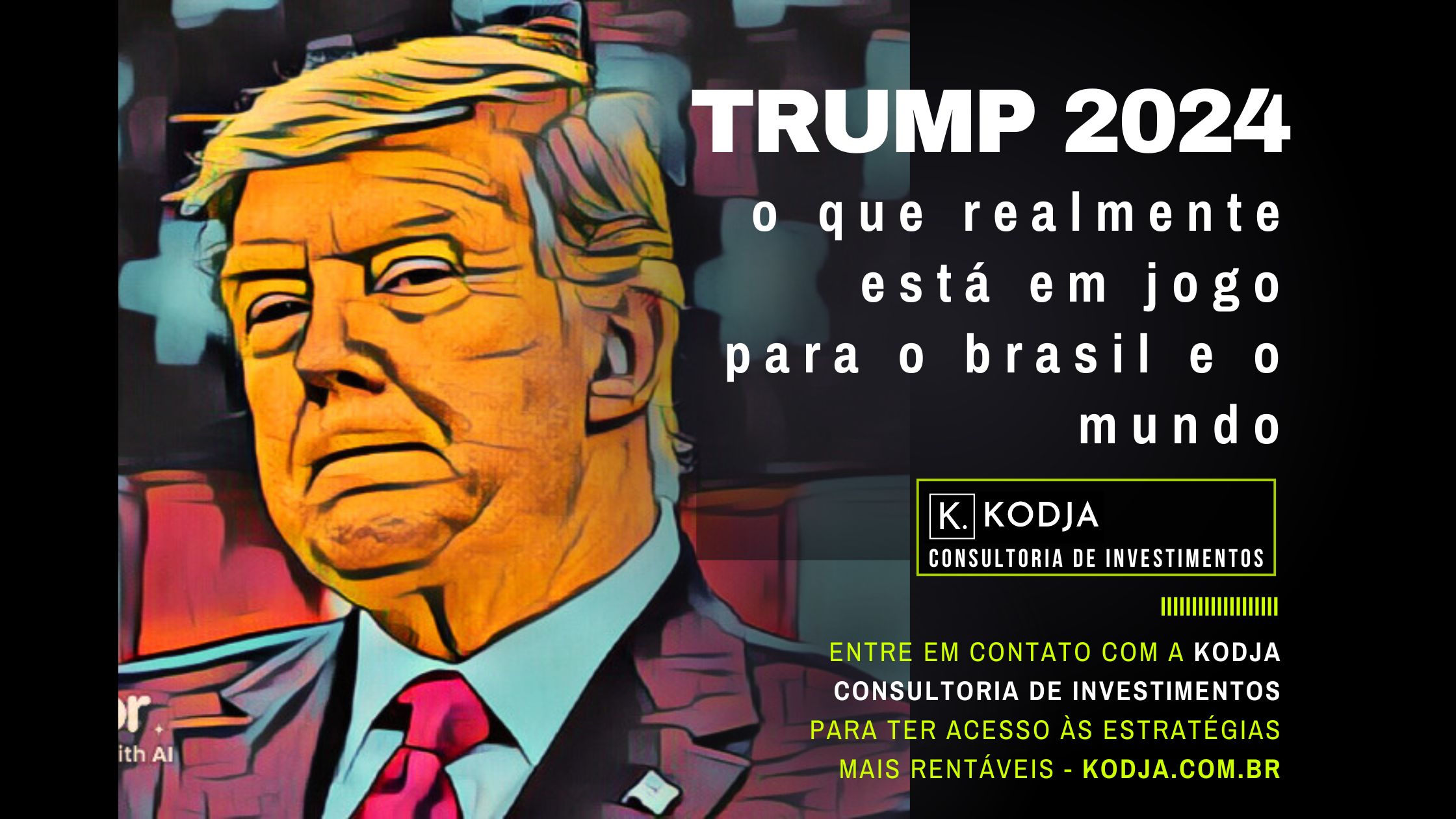 Trump 2024: O Que Realmente Está em Jogo para o Brasil e o Mundo